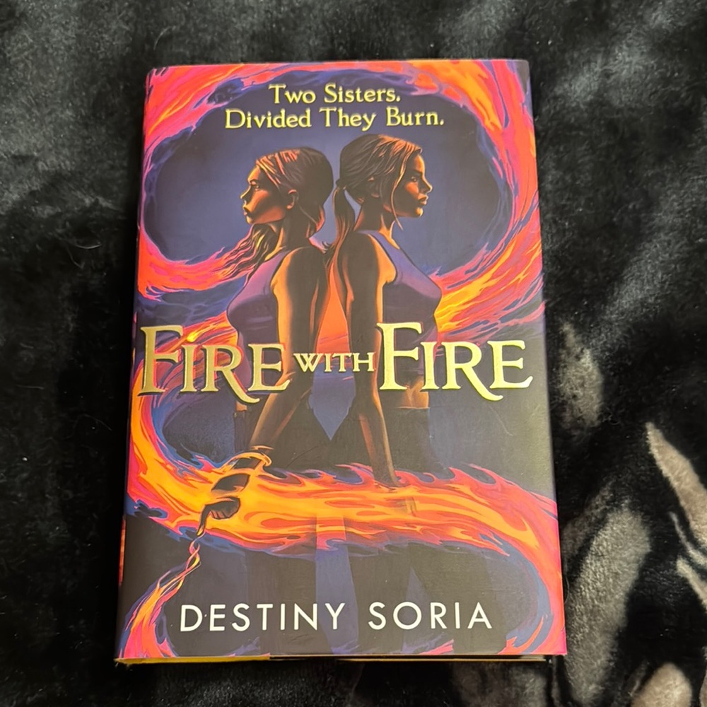 Fire with Fire Book by Destiny Soria